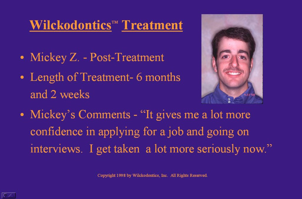 Wilkodontics slider image | Mickey Z | Treatment Photos 